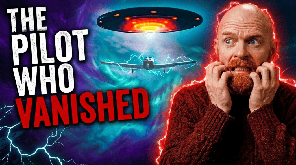 A terrified bald man is framed beside a small plane, while The Pilot Who Vanished appears over a glowing UFO and stormy sky.