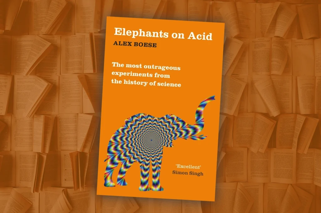 Orange book cover for “Elephants on Acid” by Alex Boese, with a psychedelic elephant silhouette and the bold title text on a stack of pages.